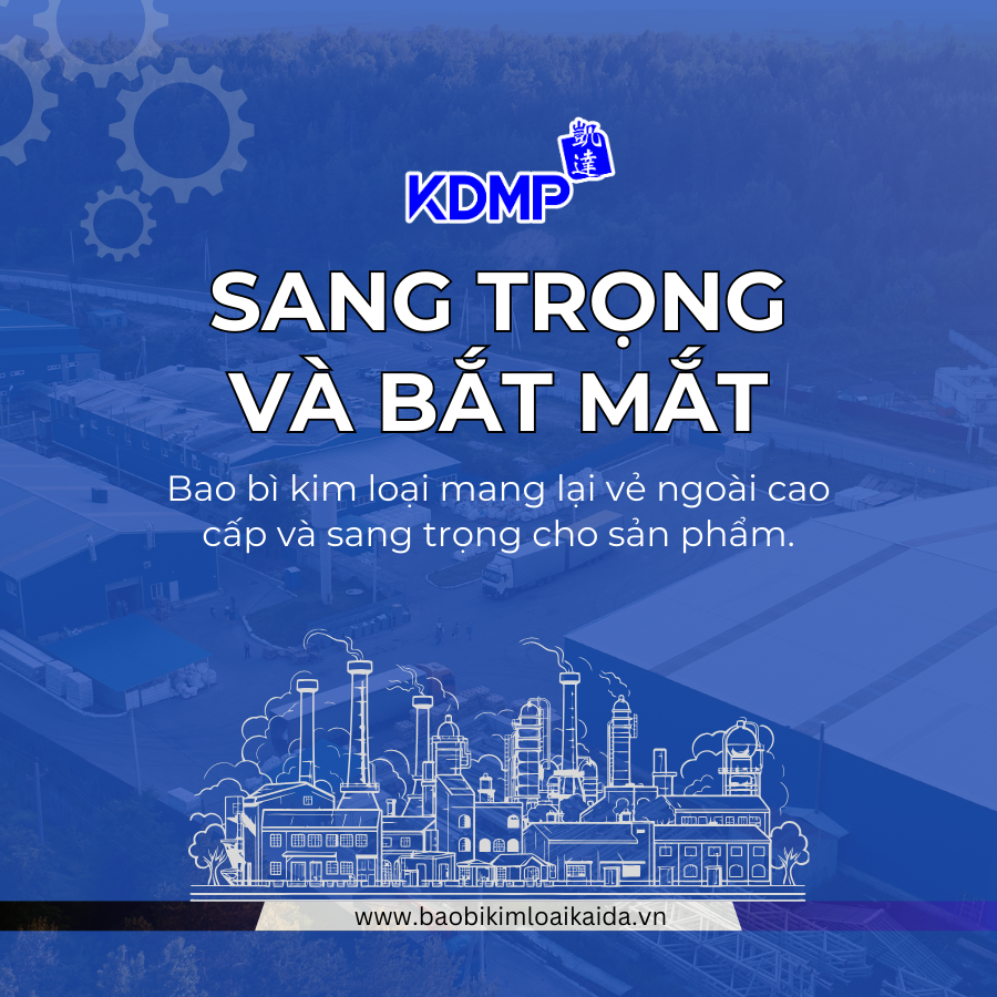 Nhà Máy bao bì kim loại Kaida - Uy tín thế nào